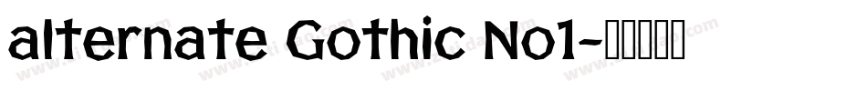 alternate Gothic No1字体转换